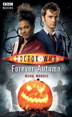 Doctor Who: Forever Autumn - Morris, Mark