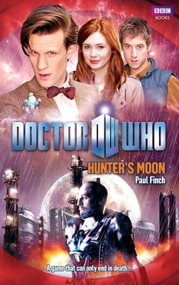 Doctor Who: Hunters Moon - Finch, Paul