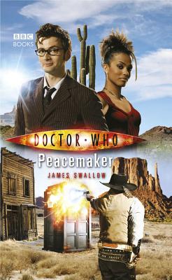 Doctor Who: Peacemaker - Swallow, James