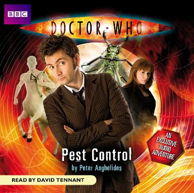Doctor Who: Pest Control - Anghelides, Peter, and Tennant, David (Read by)