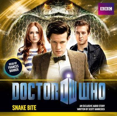 Doctor Who: Snake Bite - Handcock, Scott, and Barber, Frances (Read by)