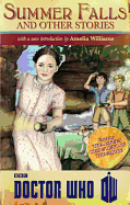 Doctor Who: Summer Falls and Other Stories