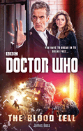 Doctor Who: the Blood Cell (12th Doctor Novel)
