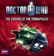 Doctor Who: The Coming of the Terraphiles