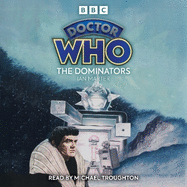 Doctor Who: The Dominators: 2nd Doctor Novelisation