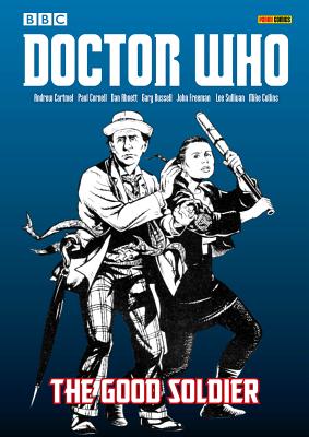 Doctor Who: The Good Soldier - Abnett, Dan, and Cornell, Paul