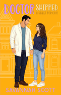 Doctorshipped: A Small Town, Grumpy-Sunshine, Single Dad Romcom
