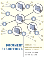 Document Engineering: Analyzing and Designing Documents for Business Informatics and Web Services