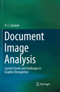 Document Image Analysis: Current Trends and Challenges in Graphics Recognition