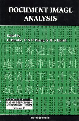 Document Image Analysis - Bunke, Horst (Editor), and Wang, Patrick S P (Editor), and Baird, Henry S (Editor)