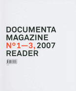Documenta 12 Magazine No 1-3 Reader