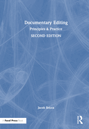 Documentary Editing: Principles & Practice