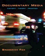 Documentary Media: History, Theory, Practice