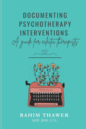Documenting Psychotherapy Interventions: A Guide for Eclectic Therapists