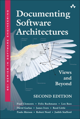 Documenting Software Architectures: Views and Beyond - Clements, Paul, and Bachmann, Felix, and Bass, Len