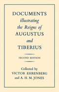 Documents Illustrating the Reigns of Augustus and Tiberius