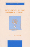 Documents of the Baptismal Liturgy