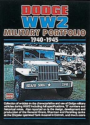 Dodge WW2 Military Portfolio 1940-1945 - Clarke, R M