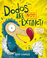 Dodos Are Not Extinct!