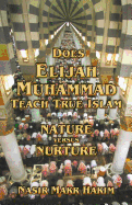 Does Elijah Muhammad Teach True Islam - Nature Versus Nuture