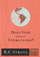 Does God Control Everything?