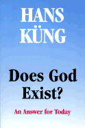 Does God Exist?: An Answer for Today
