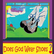 Does God Wear Shoes?