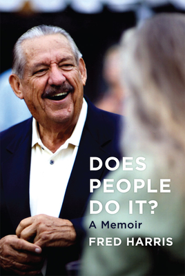 Does People Do It?: A Memoir Volume 5 - Harris, Fred R