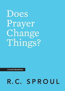 Does Prayer Change Things?