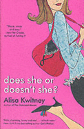 Does She or Doesn't She?