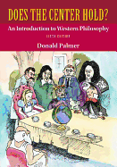 Does the Center Hold?: An Introduction to Western Philosophy