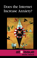 Does the Internet Increase Anxiety?