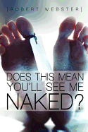 Does This Mean You'll See Me Naked?