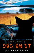 Dog on it: A Chet and Bernie Mystery
