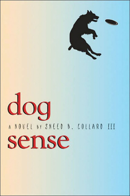 Dog Sense - Collard, Sneed B