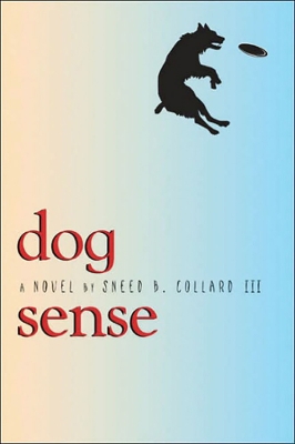 Dog Sense - Collard III, Sneed B