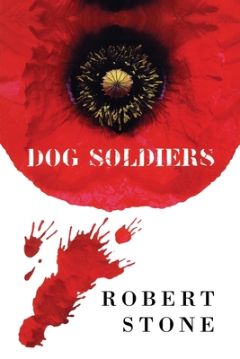 Dog Soldiers - Stone, Robert