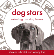 Dog Stars: Astrology for Dog Lovers