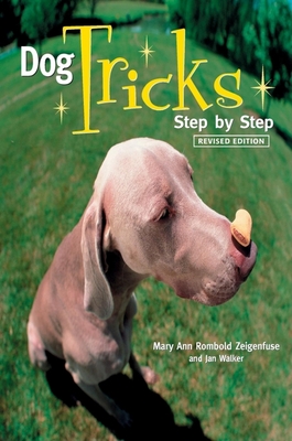 Dog Tricks: Step by Step - Zeigenfuse, Mary Ann Rombold