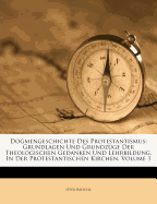 Dogmengeschichte Des Protestantismus.