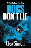 Dogs Don't Lie: A Pru Marlowe Pet Noir