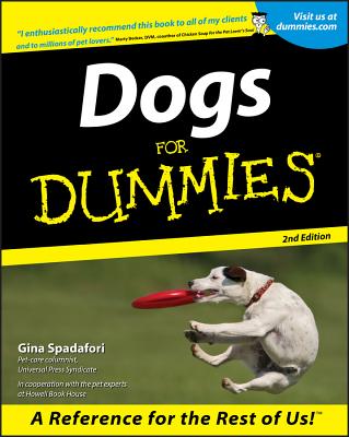 Dogs for Dummies 2e - Spadafori, Gina, and Becker, Marty, DVM (Foreword by)