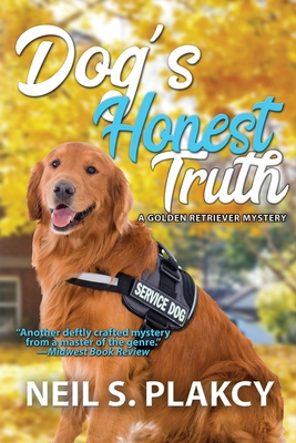 Dog's Honest Truth - Plakcy, Neil S