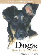 Dogs: How to Draw Them