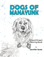 Dogs of Manayunk: A hand drawn coloring book