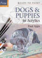 Dogs & Puppies in Acrylics