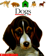 Dogs - Scholastic Books, and Gallimard Jeunesse, and Bourgoing, Pascale De