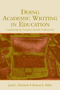 Doing Academic Writing in Education: Connecting the Personal and the Professional