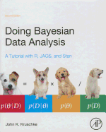 Doing Bayesian Data Analysis: A Tutorial with R, Jags, and Stan