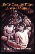 Doing Christian Ethics from the Margins